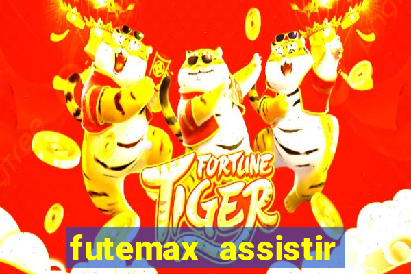 futemax assistir real madrid